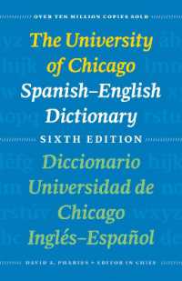 シカゴ版 スペイン語＝英語両引き事典（第６版）<br>The University of Chicago Spanish-English Dictionary, Sixth Edition: Diccionario Universidad de Chicago Inglés-Español, Sexta Edición （6TH）