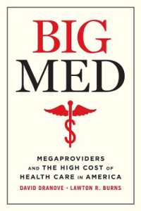 アメリカにみる医療機関肥大化の弊害<br>Big Med : Megaproviders and the High Cost of Health Care in America