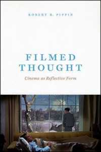 ロバート・ピピン著／思想が映画になるとき<br>Filmed Thought : Cinema as Reflective Form