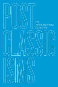 ２１世紀のためのポスト古典主義<br>Postclassicisms