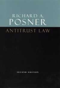 Ｒ．Ａ．ポズナー著／独占禁止法（第２版）<br>Antitrust Law, Second Edition （2ND）