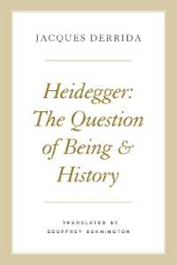 デリダ講義録：ハイデガー：存在と歴史の問い（英訳）<br>Heidegger : The Question of Being and History (Seminars of Jacques Derrida)