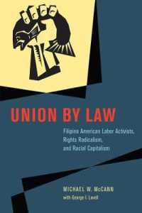 Union by Law : Filipino American Labor Activists, Rights Radicalism, and Racial Capitalism (Chicago Series in Law and Society)