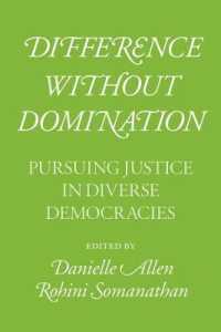 Difference without Domination : Pursuing Justice in Diverse Democracies