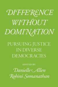 Difference without Domination : Pursuing Justice in Diverse Democracies