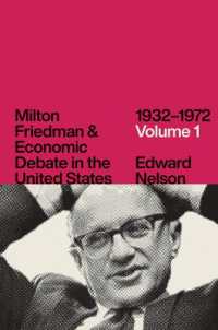 ミルトン・フリードマンと米国の経済論争：1932-72年（第１巻）1960年まで<br>Milton Friedman and Economic Debate in the United States, 1932-1972