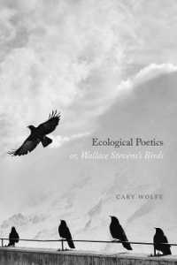 ケアリー・ウルフ著／生態詩学あるいはウォレス・スティーヴンズの鳥<br>Ecological Poetics; Or, Wallace Stevens's Birds
