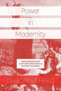 Power in Modernity : Agency Relations and the Creative Destruction of the King's Two Bodies