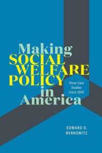 アメリカの社会福祉政策史<br>Making Social Welfare Policy in America : Three Case Studies since 1950