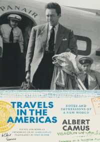 カミュの南北アメリカ紀行（英訳）<br>Travels in the Americas : Notes and Impressions of a New World (The France Chicago Collection)