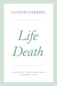デリダ講義録：生死（英訳）<br>Life Death (Seminars of Jacques Derrida)