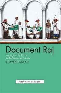 Document Raj : Writing and Scribes in Early Colonial South India (South Asia Across the Disciplines)