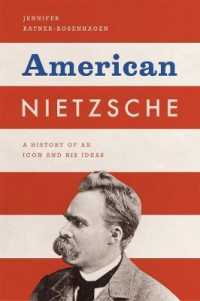 アメリカにおけるニーチェの受容<br>American Nietzsche : A History of an Icon and His Ideas