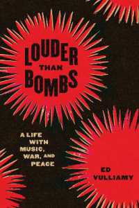 Louder than Bombs : A Life with Music, War, and Peace