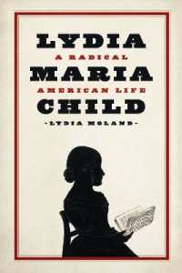 リディア・マリア・チャイルド伝<br>Lydia Maria Child : A Radical American Life