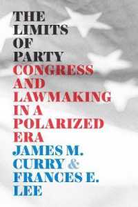 The Limits of Party: Congress and Lawmaking in a Polarized Era (Chicago Studies in American Politics")
