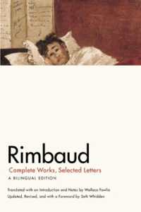 ランボー全詩集・書簡選（仏英対訳・改訂版）<br>Rimbaud : Complete Works, Selected Letters, a Bilingual Edition
