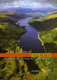 The Dawn of Green : Manchester, Thirlmere, and Modern Environmentalism