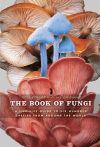 世界の菌類ガイド<br>The Book of Fungi : A Life-Size Guide to Six Hundred Species from around the World