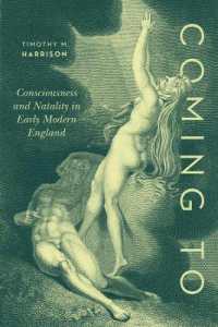 Coming to : Consciousness and Natality in Early Modern England
