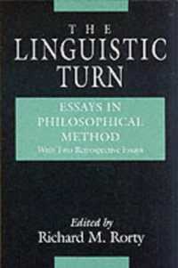 The Linguistic Turn - Essays in Philosophical Method