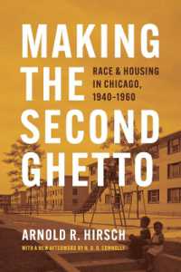 Making the Second Ghetto : Race and Housing in Chicago, 1940-1960 (Historical Studies of Urban America)