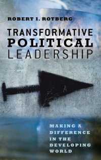 途上国政治にみる変革型リーダーシップ<br>Transformative Political Leadership : Making a Difference in the Developing World