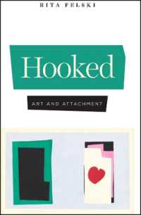 リタ・フェルスキ著／芸術と魅惑<br>Hooked : Art and Attachment