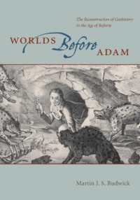 アダム以前の世界：近代ヨーロッパにおける地史研究の夜明け<br>Worlds before Adam : The Reconstruction of Geohistory in the Age of Reform