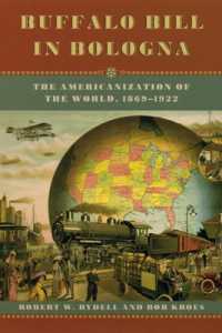 世界のアメリカ化1869-1922年：バッファロー・ビルの西部ショーが伊ボローニャにやって来る<br>Buffalo Bill in Bologna : The Americanization of the World, 1869-1922