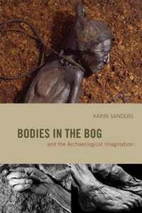 北欧の沼地のミイラと考古学的想像力<br>Bodies in the Bog and the Archaeological Imagination