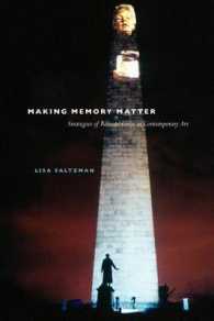 記憶の問題化：現代アートにおける回想の戦略<br>Making Memory Matter : Strategies of Remembrance in Contemporary Art