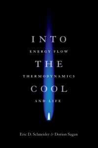 エネルギーの流れ、熱力学、生命<br>Into the Cool : Energy Flow, Thermodynamics, and Life