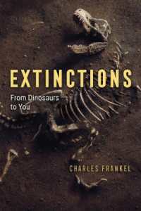 絶滅の歴史に学ぶ人類の生き残る道<br>Extinctions : From Dinosaurs to You