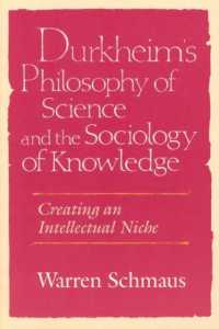 Durkheim's Philosophy of Science and the Sociology of Knowledge : Creating an Intellectual Niche (Science & its Conceptual Foundations Series Scf)