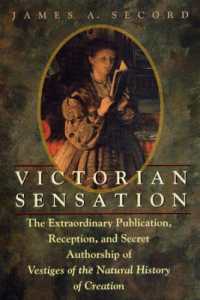 『創造の自然史の痕跡』をめぐるヴィクトリア朝の騒動<br>Victorian Sensation : The Extraordinary Publication, Reception, and Secret Authorship of Vestiges of the Natural History of Creation