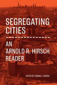 Segregating Cities : An Arnold R. Hirsch Reader (Historical Studies of Urban America)