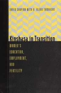 Kinshasa in Transition : Women's Education, Employment, and Fertility