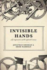 Invisible Hands : Self-Organization and the Eighteenth Century