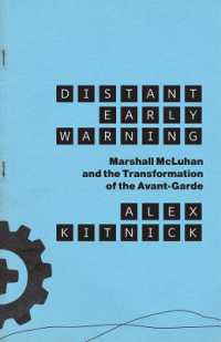 Distant Early Warning : Marshall McLuhan and the Transformation of the Avant-Garde