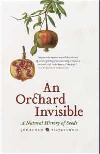 種子の自然史<br>An Orchard Invisible : A Natural History of Seeds