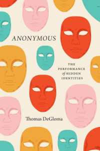 匿名性の社会学<br>Anonymous : The Performance of Hidden Identities