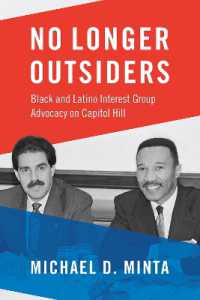 No Longer Outsiders : Black and Latino Interest Group Advocacy on Capitol Hill