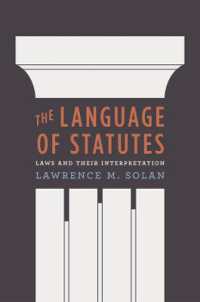 法令の言語：法とその解釈の問題<br>The Language of Statutes : Laws and Their Interpretation (Chicago Series in Law and Society)
