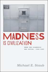 狂気は文明：史的考察1948-1980年<br>Madness Is Civilization : When the Diagnosis Was Social, 1948-1980