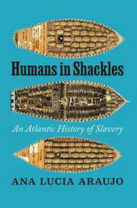 Humans in Shackles : An Atlantic History of Slavery