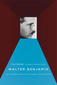 ベンヤミン入門（英訳）<br>Walter Benjamin : An Introduction to His Work and Thought