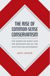 The Rise of Common-Sense Conservatism : The American Right and the Reinvention of the Scottish Enlightenment