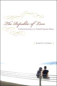 The Republic of Love : Cultural Intimacy in Turkish Popular Music (Chicago Studies in Ethnomusicology Cse)