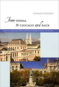 From Vienna to Chicago and Back : Essays on Intellectual History and Political Thought in Europe and America -- Hardback